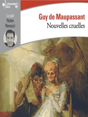 cover image of Nouvelles cruelles. Pierrot, La Rempailleuse, La Mère sauvage, Une famille.